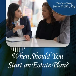 When Should You Start an Estate Plan